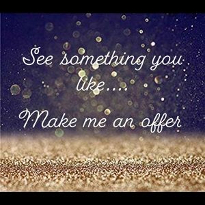 See something you like.... Make me an offer